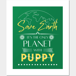 Save Earth it's the Only Planet With Puppy Earth Day T Shirts Funny Green Environmental Graphic Novelty Tees for Mens Posters and Art